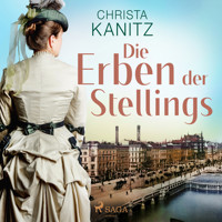 Die Erben der Stellings - Christa Kanitz - Hörbuch