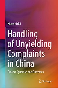 Handling of Unyielding Complaints in China - Xiaowei Gui - E-Book