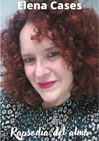 Rapsodia del alma - Elena Cases - E-Book
