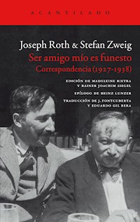 Ser amigo mío es funesto - Joseph Roth - E-Book