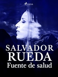 Fuente de salud - Salvador Rueda - E-Book