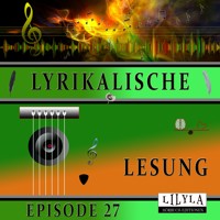 Lyrikalische Lesung Episode 27 - Annette von Droste-Hülshoff - Hörbuch