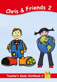 Learning English with Chris & Friends Teacher's Guide for Workbook 2 - Beate Baylie - E-Book
