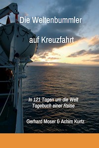 Die Weltenbummler auf Kreuzfahrt - Gerhard Moser - E-Book