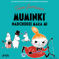 Muminki - Nadchodzi Mała Mi - Tove Jansson - Hörbuch