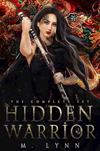 Hidden Warrior: The Complete Series - M. Lynn - E-Book