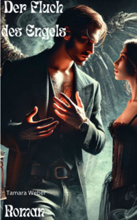 Der Fluch des Engels - Tamara Weber - E-Book