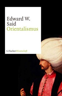 Orientalismus - Edward W. Said - E-Book