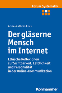Der gläserne Mensch im Internet - Anne-Kathrin Lück - E-Book