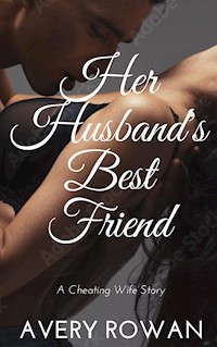 Her Husband's Best friend - Avery Rowan - E-Book