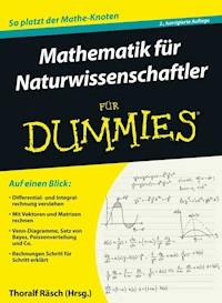 Mathematik für Naturwissenschaftler für Dummies - Thoralf Räsch - E-Book