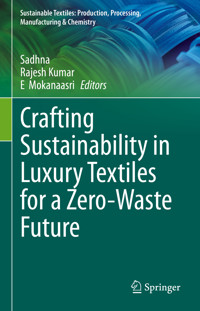 Crafting Sustainability in Luxury Textiles for a Zero-Waste Future - - E-Book