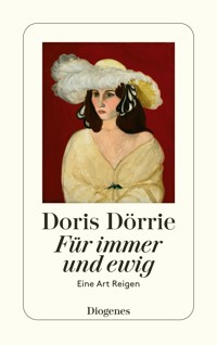 Für immer und ewig - Doris Dörrie - E-Book