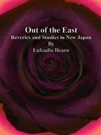 Out of the East - Lafcadio Hearn - E-Book