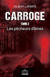 Carroge - Tome 2 - Gilbert Laporte - E-Book