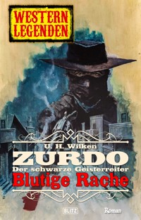 Western Legenden 52: Blutige Rache - U. H. Wilken - E-Book