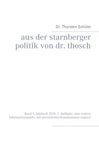 Aus der Starnberger Politik von Dr. Thosch - Thorsten Schüler - E-Book