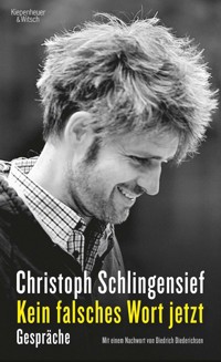 Kein falsches Wort jetzt - Christoph Schlingensief - E-Book
