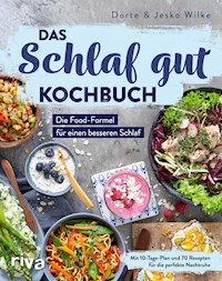 Das Schlaf-gut-Kochbuch - Dörte Wilke - E-Book