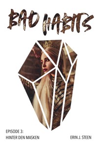 Hinter den Masken - Erin J. Steen - E-Book