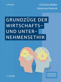 Grundzüge der Wirtschafts- und Unternehmensethik - Christian Müller - E-Book