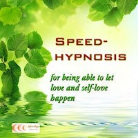 Speed-hypnosis for being able to let love and self-love happen - Michael Bauer - Hörbuch