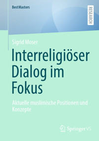 Interreligiöser Dialog im Fokus - Sigrid Moser - E-Book