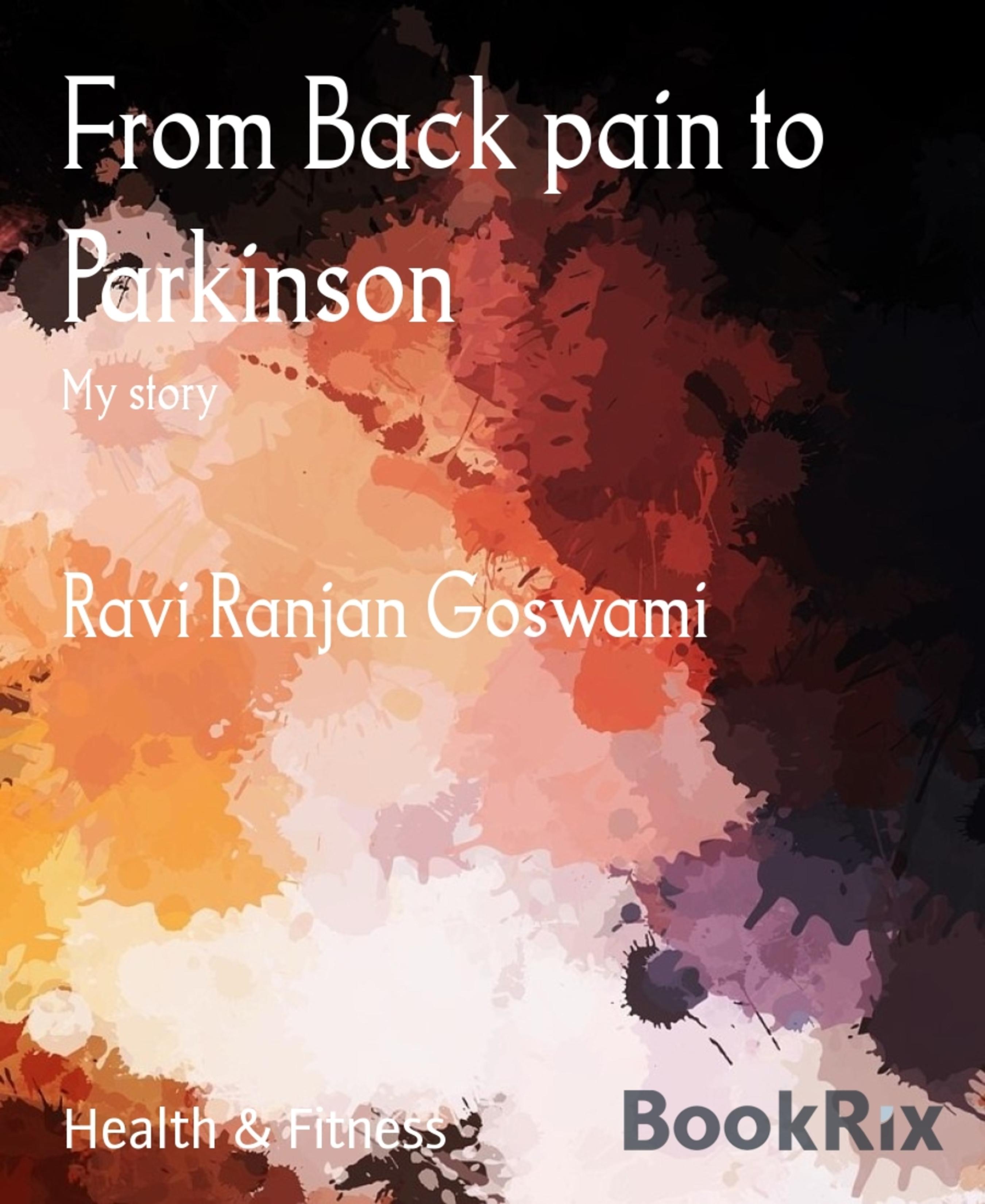 From Back pain to Parkinson - RAVI RANJAN GOSWAMI - kostenlos E-Book