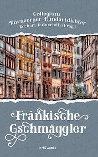 Fränkische Gschmäggler -  - E-Book