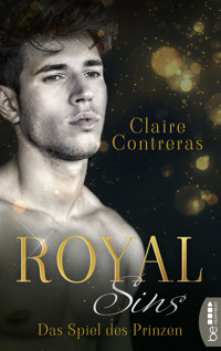 Royal Sins – Das Spiel des Prinzen - Claire Contreras - E-Book