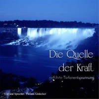 Die Quelle der Kraft -  - Hörbuch