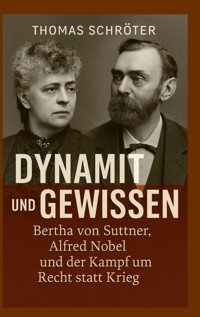 Dynamit und Gewissen - Thomas Schröter - E-Book