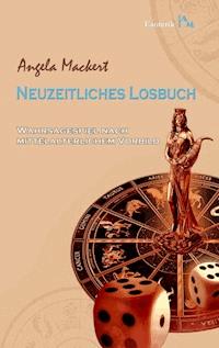 Neuzeitliches Losbuch - Angela Mackert - E-Book
