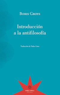 Introducción a la antifilosofía - Boris Groys - E-Book