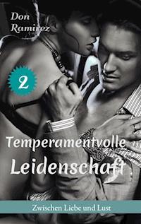 Temperamentvolle Leidenschaft - Don Ramirez - E-Book