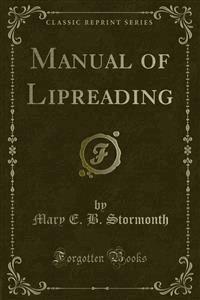 Manual of Lipreading - Mary E. B. Stormonth - E-Book