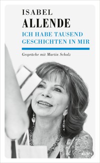 Ich habe tausend Geschichten in mir - Isabel Allende - E-Book