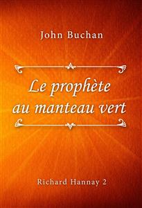 Le prophète au manteau vert - John Buchan - E-Book