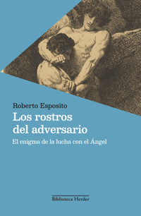 Los rostros del Adversario - Roberto Esposito - E-Book