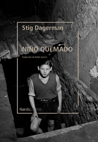 El niño quemado - Stig Dagerman - E-Book