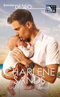 Una prueba de amor - Charlene Sands - E-Book