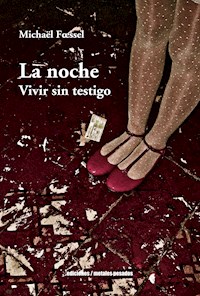 La noche - Michaël Foessel - E-Book