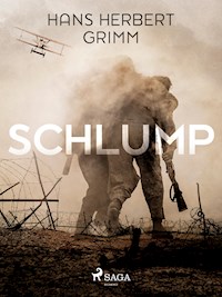 Schlump - Hans Herbert Grimm - E-Book