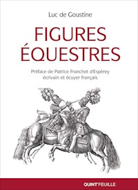 Figures équestres - Luc de Goustine - E-Book