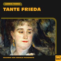 Tante Frieda - Ludwig Thoma - Hörbuch