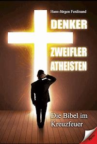 Denker Zweifler Atheisten - Hans-Jürgen Ferdinand - E-Book