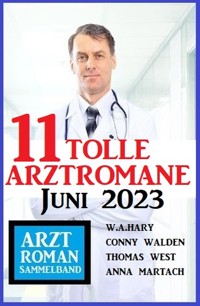 11 Tolle Arztromane Juni 2023 - Conny Walden - E-Book