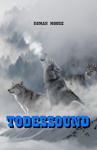 Todessound - Roman Moore - E-Book