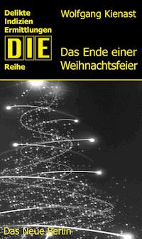 Das Ende einer Weihnachtsfeier - Wolfgang Kienast - E-Book