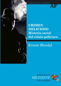 Crimen delicioso - Ernest Mandel - E-Book